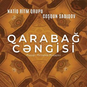 Qarabağ cəngisi (Garabagh march) (feat. Natig Shirinov & Joshgoun Sadigov)