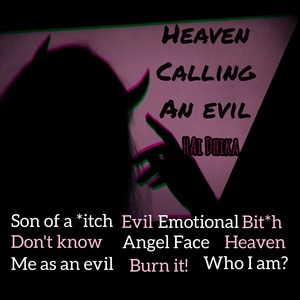 Heaven Calling an Evil