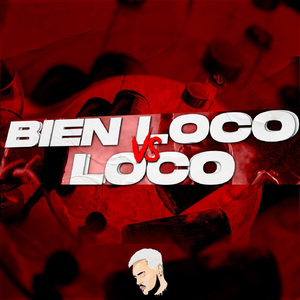 Bien Loco Vs Loco