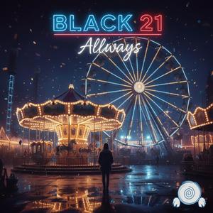 Allways (feat. Black 21)