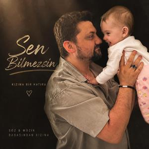 Sen Bilmezsin