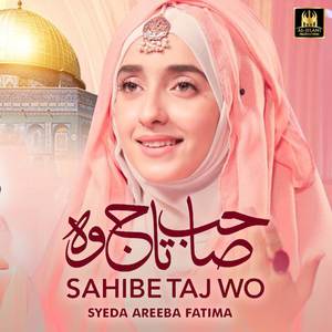 Sahibe Taj Wo