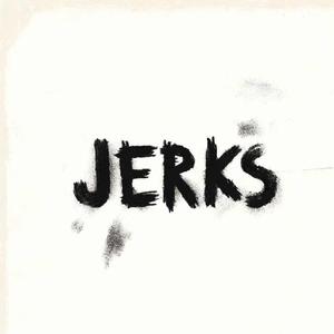Jerks