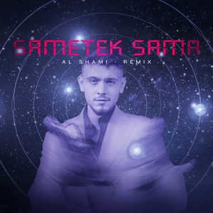 Al Shami Sametek Sama (Remix)