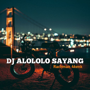 DJ ALOLOLO SAYANG (REMIX 2023)