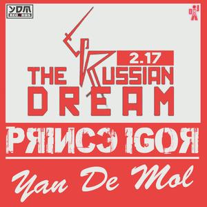 Yan De Mol - The Russian Dream(Prince Igor) (2k17 Version)