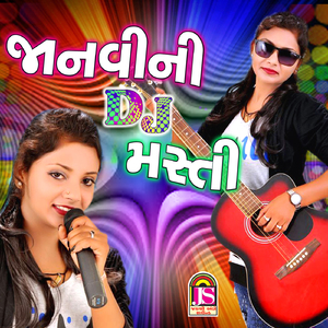 Janavi Ni DJ Masti