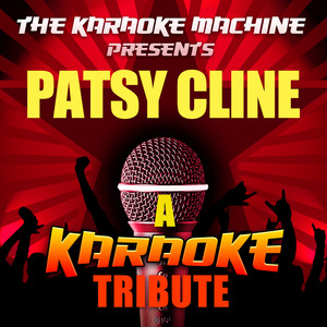 Crazy (Patsy Cline Karaoke Tribute)