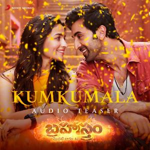 Kumkumala Audio Teaser (From "Brahmastra (Telugu)")
