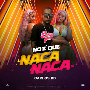 No É Que Naca Naca