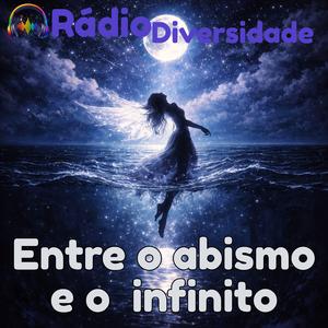 Entre o Abismo e o Infinito