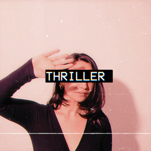 Thriller (feat. Jameison)