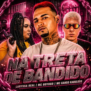 Na Treta de Bandido