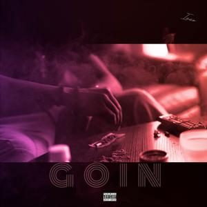 Goin'