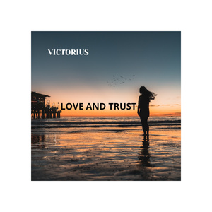Love and Trust (Extended Version)
