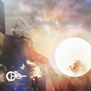 What A Wonderful Summer (Original Mix)