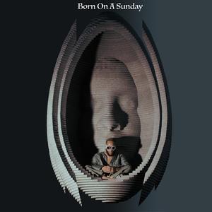 Born On A Sunday