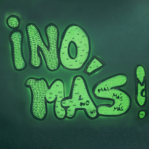 ¡No Más!