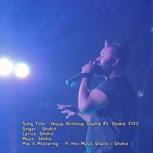 Happy Birthday Soumik, Ft. Shahid, 2023