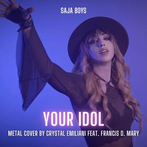 Your Idol (Metal Version)