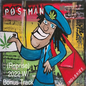 Postman (2022 Reprise) / So Much Better Without You [Bonus Track]