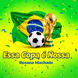 Essa Copa é nossa