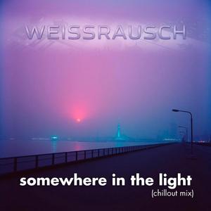somewhere in the light ( chillout mix)