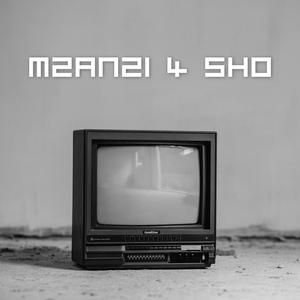MZANZI 4 SHO