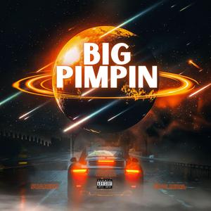 Big Pimpin (feat. SlowBurnCrew & King Rebel)