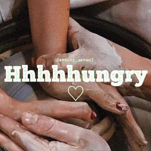 Hhhhhungry（prod by Fifty-Fifty）