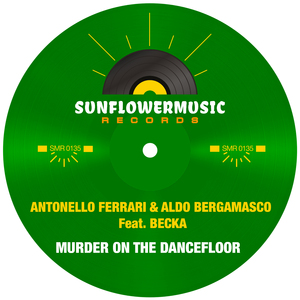 Murder On The Dancefloor (Antonello Ferrari & Aldo Bergamasco Club Mix)