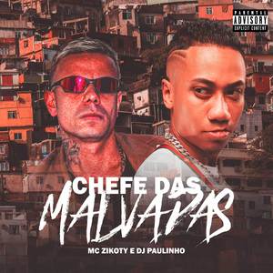 Chefe das Malvadas