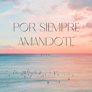 Por Siempre Amandote