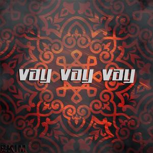 Vay Vay Vay (Che Khosgheli)