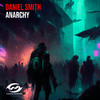 Daniel Smith - Anarchy (Original Mix)