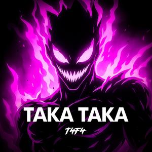 TAKA TAKA