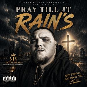 Pray Till It Rain's