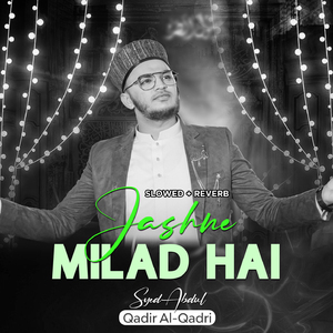 Jashne Milad Hai (Lofi-Mix)