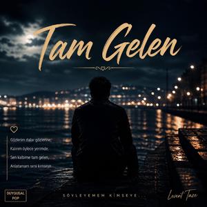 TAM GELEN