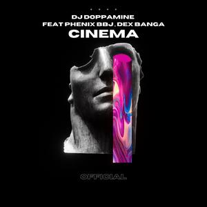 CINEMA (VIP Edit)