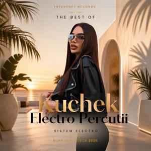 Kuchek (Electro Percutii pe Sistem, Rupe Discoteca)
