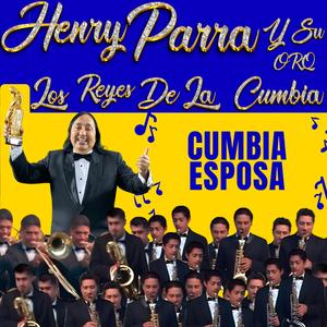 CUMBIA ESPOSA MIA (feat. Orquesta Los Reyes De La Cumbia)