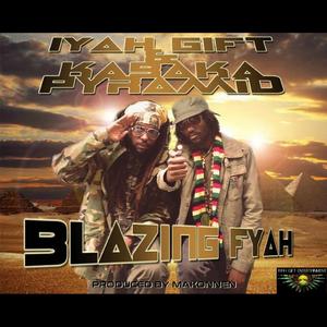 Blazing Fyah (feat. Kabaka Pyramid)