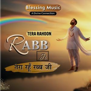 Tera Rahoon Rabb Ji