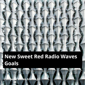 New Sweet Red Radio Waves Goals