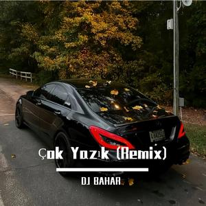 Çok Yazık (Remix)