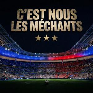 C'EST NOUS LES MECHANTS