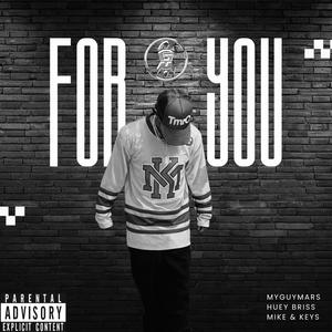 FOR YOU (feat. HUEY BRISS)