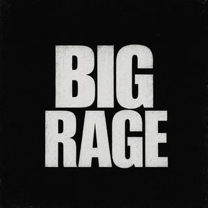 BIG RAGE