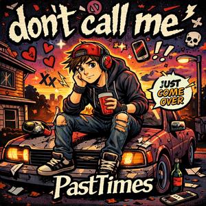 don't call me